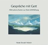 Gespr�che mit Gott. Affirmations-Karten zur R�ck-ErINNERung - Neale D. Walsch