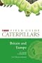 A Field Guide to Caterpillars of Butterflies and Moths in Britain and Europe