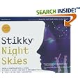 Stikky Night Skies: Learn 6 Constellations, 4 Stars, A Planet, A Galaxy, And How To Navigate At Night--in One Hour,... by Laurence Holt