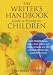 Writer's Handbook Guide to Writing for Children