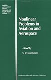 Nonlinear Problems in Aviation and Aerospace (Stability and Control)