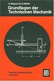 Grundlagen der Technischen Mechanik - Kurt Magnus, Hans H M&uuml;ller