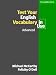 Test Your English Vocabulary in Use: Advanced (Vocabulary in Use)