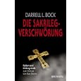 Die Sakrileg -Verschw�rung. Fakten und Hintergr�nde zum Roman von Dan Brown