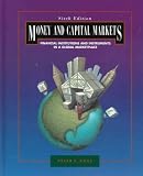 Money and Capital Markets: Financial Institutions and Instruments in a Global Marketplace (Irwin Mcgraw Hill Series in Finance, Insurance and Real Estate)
