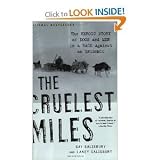 by Laney Salisbury,by Gay Salisbury The Cruelest Miles: The Heroic Story of Dogs and Men in a Race Against an Epidemic(text only) [Paperback]2005