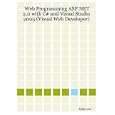 Web Programming ASP.NET 2.0 with C# and Visual Studio 2005 (Visual Web Developer)