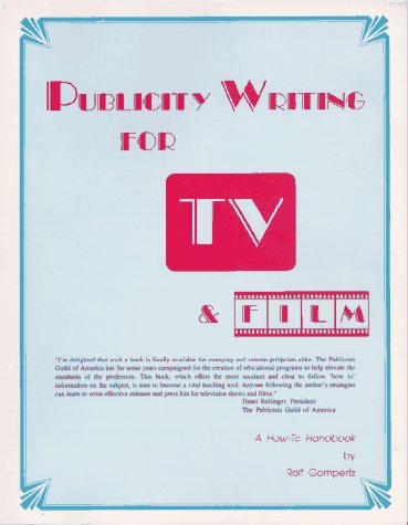 Publicity Writing for Television and Film: A How-To Handbook