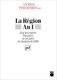 La R�gion an I. Etats des r�gions fran�aises un an apr�s les �lections de 19869