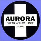 Revue Aurora  / Hear You Calling