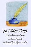 In Olden Days: A Collection of Historical Novels (Canterbury Series)