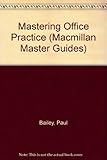 Mastering office practice