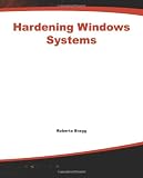 Hardening Windows Systems