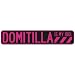  DOMITILLA IS MY IDOL  STREET SIGN