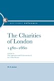 The charities of London 1480-1660 : the aspirations and the achievements of the urban society