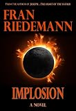 from Fran Riedemann Implosion