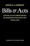 Bills and acts : legislative procedure in eighteenth-century England