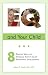 EQ and Your Child: 8 Proven Skills To Increase Your Child's Emotional Intelligence