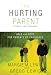 Image of The Hurting Parent: Help and Hope for Parents of Prodigals