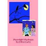 Moonlight Madness (Kindle Edition)