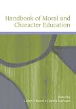 Handbook of Moral and Character Education