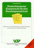 Musterklausuren Einsatzrecht f�r den Bundesgrenzschutz