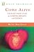 Book Help Yourself Come Alive : Your Six Point Plan for Lasting Health and Energy