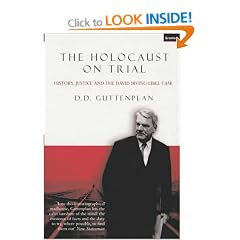 The Holocaust on Trial: History, Justice and the David Irving Libel Case