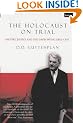 The Holocaust on Trial: History, Justice and the David Irving Libel Case
