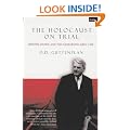 The Holocaust on Trial: History, Justice and the David Irving Libel Case