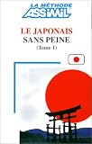 Revue Assimil  / Le Japonais sans Peine - Tome 1 ; Livre