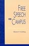 Free Speech on Campus (Issues in Academic Ethics)