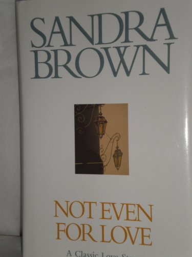 Not Even For Love [LARGE PRINT]