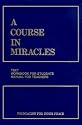 A Course in Miracles, Combined Volume: Text, Workbook for Students, Manual for Teachers, 2nd Edition