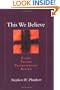 This We Believe: Eight Truths Presbyterians Affirm