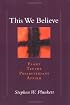 This We Believe