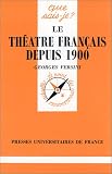 Revue Presses Universitaires de France (PUF)  / Le théâtre français depuis 1900