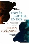Espa�a partida en dos: Breve histtori...