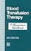 Book Blood Transfusion Therapy: A Physician's Handbook