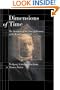 Dimensions of Time: The Structures of the Time of Humans, of the World, and of God