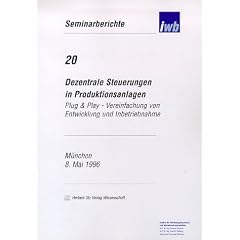Dezentrale Steuerungen in Produktionsanlagen - Plug & Play - Vereinfachung von Entwicklung und Inbetriebnahme