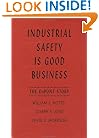 Industrial Safety is Good Business: The DuPont Story (Industrial Health & Safety)