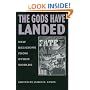 Gods Have Landed, The (SUNY Series in Religious Studies)
