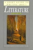 Short Guide to Writing About Literature, A (10th Edition) (Short Guide)
