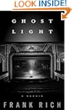 Ghost Light: A Memoir