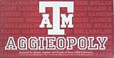 Late for the Sky Texas A and M Aggieopoly