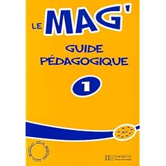 Le mag'1 : Guide p�dagogique