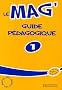 Le mag'1 : Guide p�dagogique