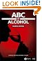 ABC of Alcohol (ABC Series)