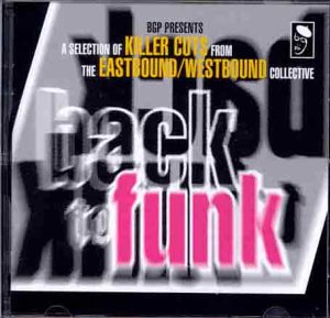 Back to Funk by The Eastbound Westbound Collective, Robert Lowe, Caesar Frazier, The 19th Whole and Houston Person